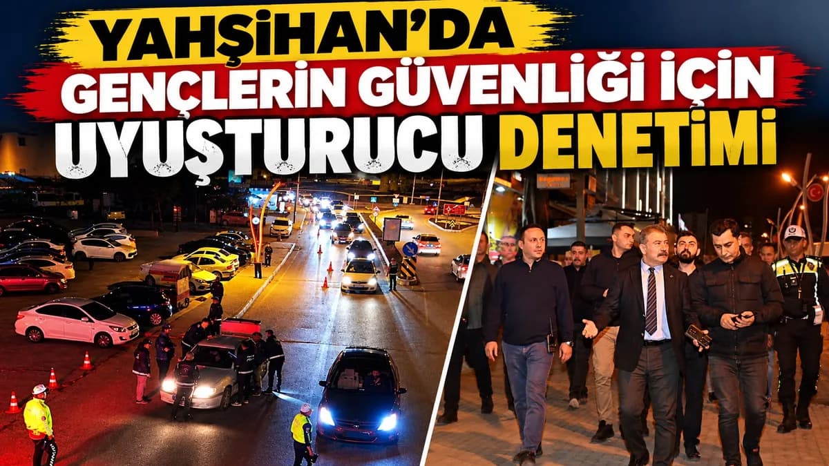 YAHŞİHAN’DA GENÇLERİN GÜVENLİĞİ İÇİN UYUŞTURUCU DENETİMİ